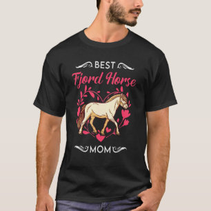 Best Fjord Horse Mam T-shirt