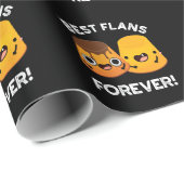 Best Flans Forever Funny Friend Pun Dark BG Cadeaupapier (Rol Hoek)