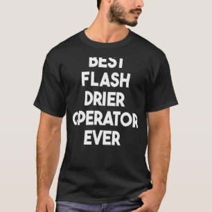 Best Flash Driver Operator T-shirt