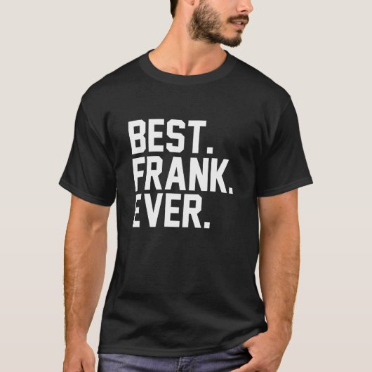 Best Frank Ever T-shirt (Voorkant)