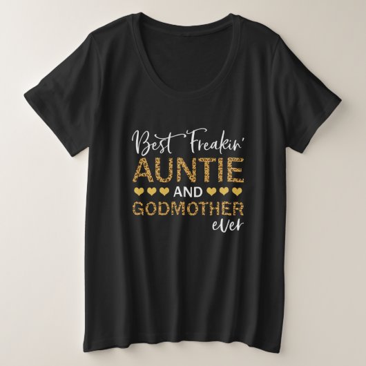 Best Freakin Auntie and Godmoeder Ever Lepard Grote Maat T-shirt (Design voorkant)