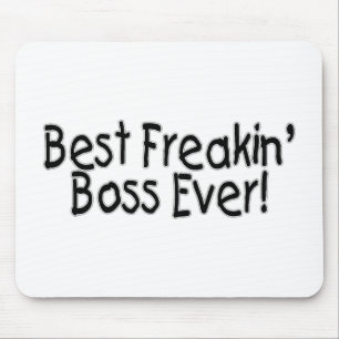 Best Freakin Boss Ever Muismat