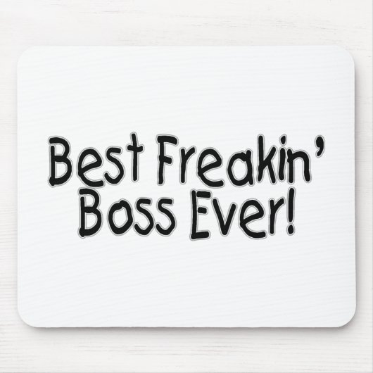 Best Freakin Boss Ever Muismat (Voorkant)