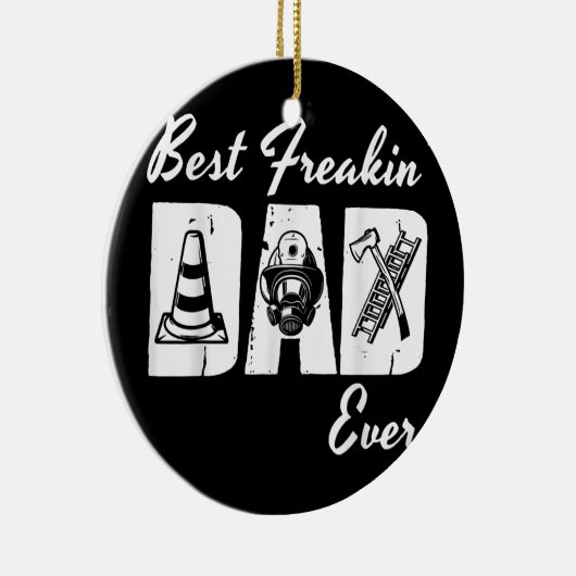 Best Freakin Fireman Dad Ever Firefighter Fireman Keramisch Ornament (Rechts)