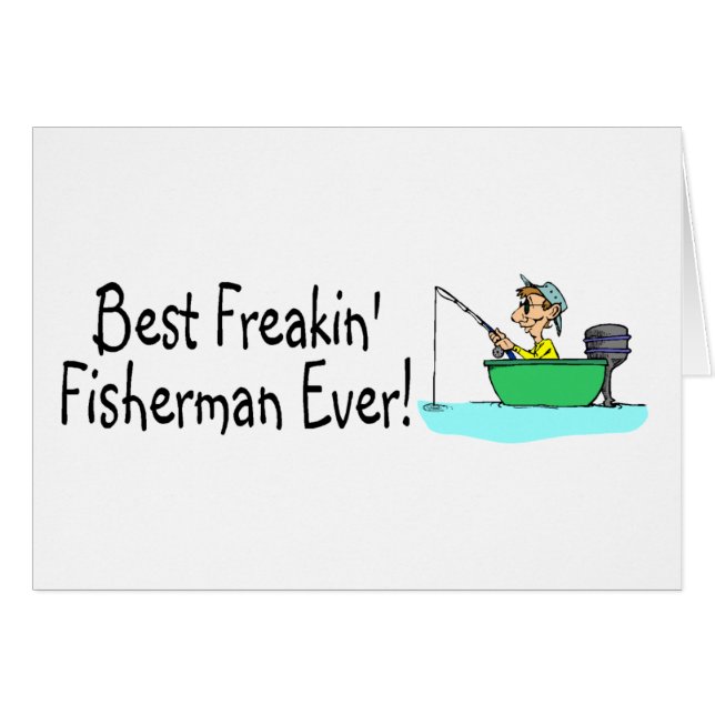 Best Freakin Fisherman Ever (Voorkant Horizontaal)