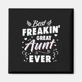 Best Freakin Great Aunt Ever Magneet (Voorkant)