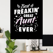 Best Freakin Great Aunt Ever Poster (Thuiskantoor)