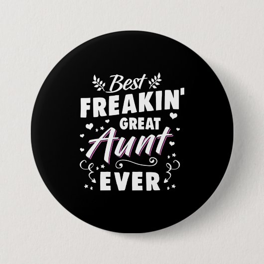 Best Freakin Great Aunt Ever Ronde Button 7,6 Cm (Voorkant)