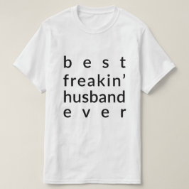 Best Freakin Husband Ever Shirt