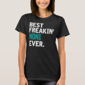 Best Freakin' Noni ooit. T-shirt (Voorkant)