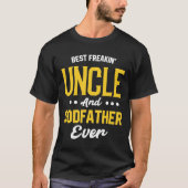 Best Freakin' oom and Godfather - Fathers Day Gi T-shirt (Voorkant)