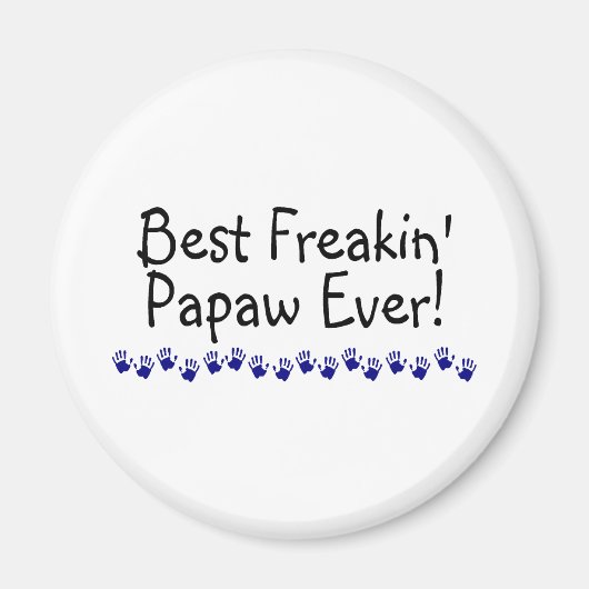 Best Freakin Papaw Ever Magneet (Voorkant)
