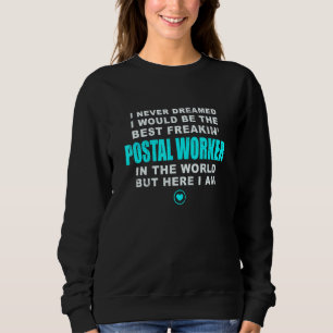 Best Freakin Postal Postal Clerk Pr Trui