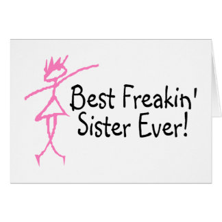Best Freakin Sister Ever
