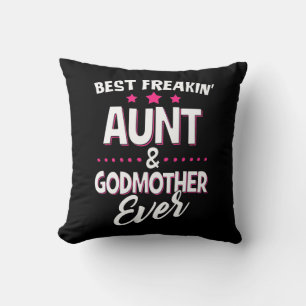 Best Freakin tante and Godmoeder Ever Kussen