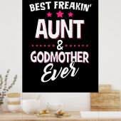 Best Freakin tante and Godmoeder Ever Poster (Keuken)