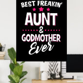 Best Freakin tante and Godmoeder Ever Poster (Thuiskantoor)