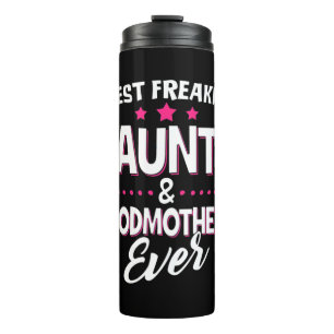 Best Freakin tante and Godmoeder Ever Thermosbeker
