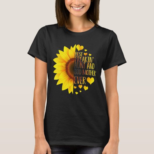 Best Freakin' tante Godmoeder Ever Sunflower T-shirt (Voorkant)
