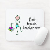 Best Freakin Teacher Ever Muismat (Met muis)