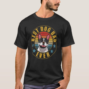 Best French Bulldog Dog Dad Ever Puppy Fat T-shirt