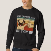 Best Frenchie Dad ever Dog  Fathers Day Trui (Voorkant)