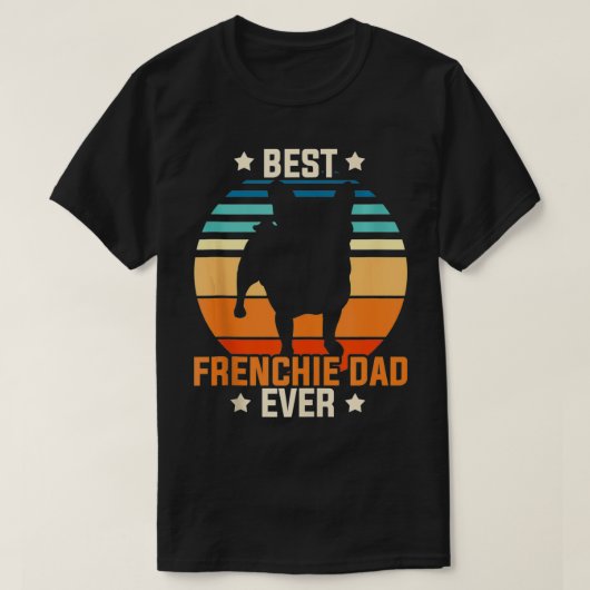 Best Frenchie Dad Ever Dog Owner Mannen Gift Frenc T-shirt (Design voorkant)