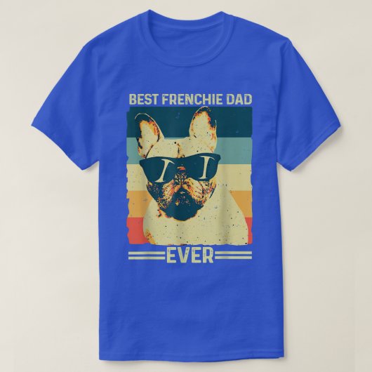 Best Frenchie Dad Ever Retro French Bulldog Father T-shirt (Design voorkant)