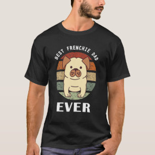 Best Frenchie Dad Ever Retro Sunset French T-shirt