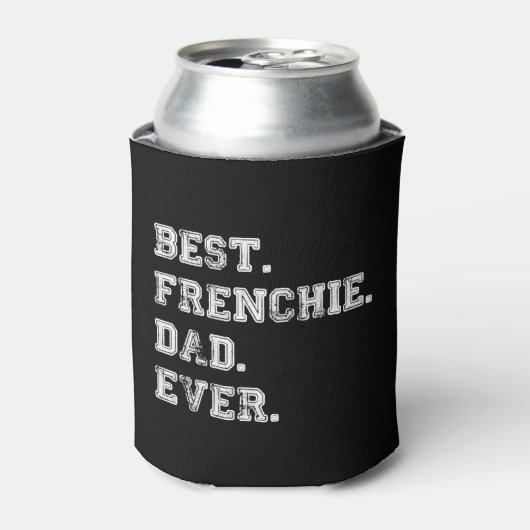 Best Frenchie Dog Dad Ever Blikjeskoeler (Blikje Voorkant)
