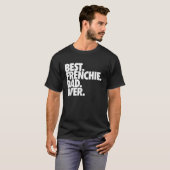 Best Frenchie Pap Ever French Bulldog T-shirt (Voorkant volledig)