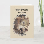 Best Friend Birthday Fun with Squirrel Kaart<br><div class="desc">Met een Fun Birthday-kaart over veroudering voor je beste vriend met een waterverf grijze eekhoorn en humor in de binnenste citaat zeggen ze dat een succesvolle veroudering niet gaat over hoeveel noten je hebt,  maar als je je kunt herinneren waar je ze hebt geplaatst.</div>