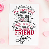 Best Friend Food Funny Anti-Valentiene Dag Feestdagen Kaart