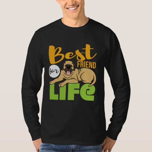 Best Friend For Life Mastiff T-shirt (Voorkant)