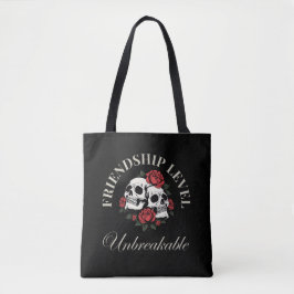 Best Friend, Friendship Level: Unbreakable, friend Tote Bag