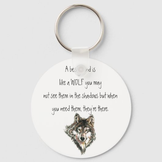 Best Friend Inspirerend Quote Wolf, Wolves Post Sleutelhanger (Voorkant)