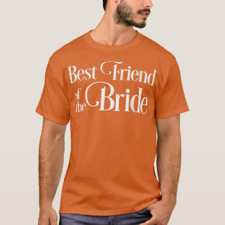 Best Friend of the Bride T-shirt