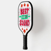 Best Friend Squad Quotes: Vier echte Bonden! Pickleball Paddle (Links)