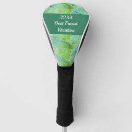 Best Friend Vacation Artistic Green Girls Trip Golfheadcover