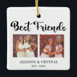 Best Friends Collage 2 Square fotoscript BFF Keramisch Ornament<br><div class="desc">Modern en stijlvol 2 fotocollage met je beste vriend ornament. Kies 2 van je favoriete foto's met je BFF om op deze acryl muurkunst af te drukken. Beschikt over handbelettering en kalligrafie stijl lettertype. Deze print maakt een geweldig gepersonaliseerd cadeau voor uw bff.</div>