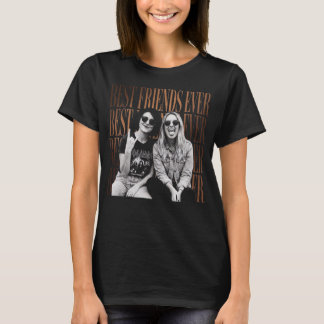 Best friends ever t-shirt