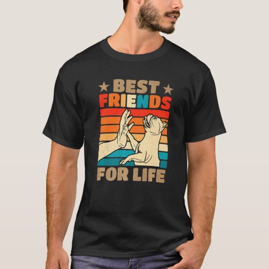 Best Friends for Life Dog Owner Bulldog Dog Walki T-shirt (Voorkant)