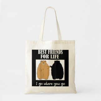 Best Friends for Life Groundhog Day Funny Meme Quo Tote Bag