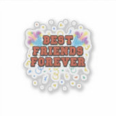 best friends forever,best friend day, funny, party sticker (Voorkant)