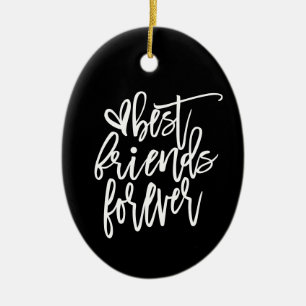 Best Friends Forever Name Script white Black Keramisch Ornament