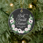 Best Friends Forever Specialized Rustic Floral Keramisch Ornament<br><div class="desc">Best Friends Forever Specialized Rustic Floral Ceramic Ornament. Personaliseer met uw douaneinformatie op zowel voor als rug.</div>