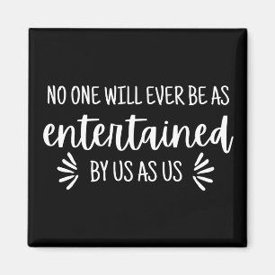 Best Friends Funny Quote Magneet