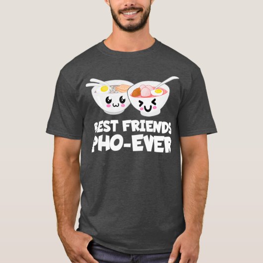 Best Friends Pho Ever Cute Vietnamese Soup Bowl T-shirt (Voorkant)