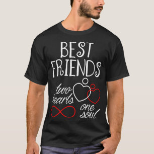 Best Friends Two Hearts One Soul Tshirt