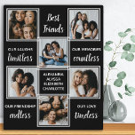 Best Friendship Quote Unieke Photo Collage Fotoplaat<br><div class="desc">Viel je beste vrienden met een aangepaste fotocollage in een zwart-wit design. Dit unieke gebaar van de beste vriend is het perfecte geschenk, of het nu een verjaardag is of Kerstmis. We hopen dat uw speciale beste vriendenkast nog jarenlang een schat in het belang zal worden. . Citaat "Beste vrienden......</div>